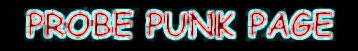 Welcome to the Probe Punk Page